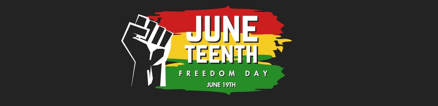 Juneteenth Freedom Day graphic with raised fist. June 19th.